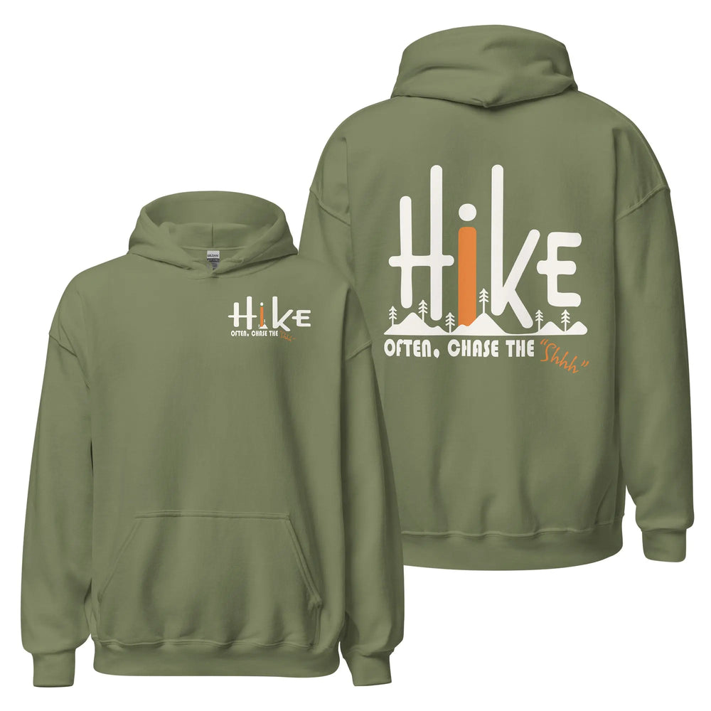 Hike Often Chase The "Shhh" - Hoodie Hoodie