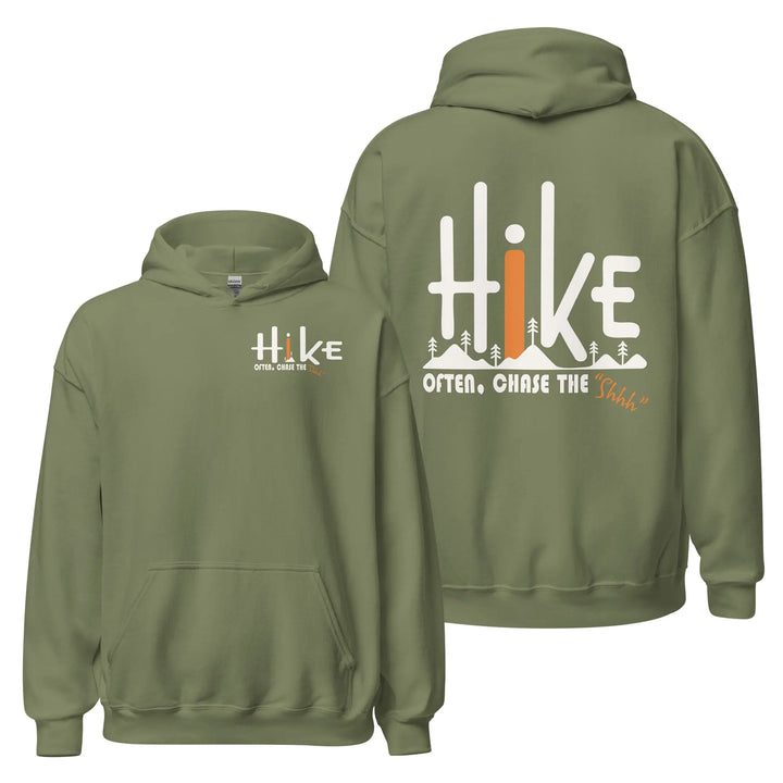 Hike Often Chase The "Shhh" - Hoodie Hoodie