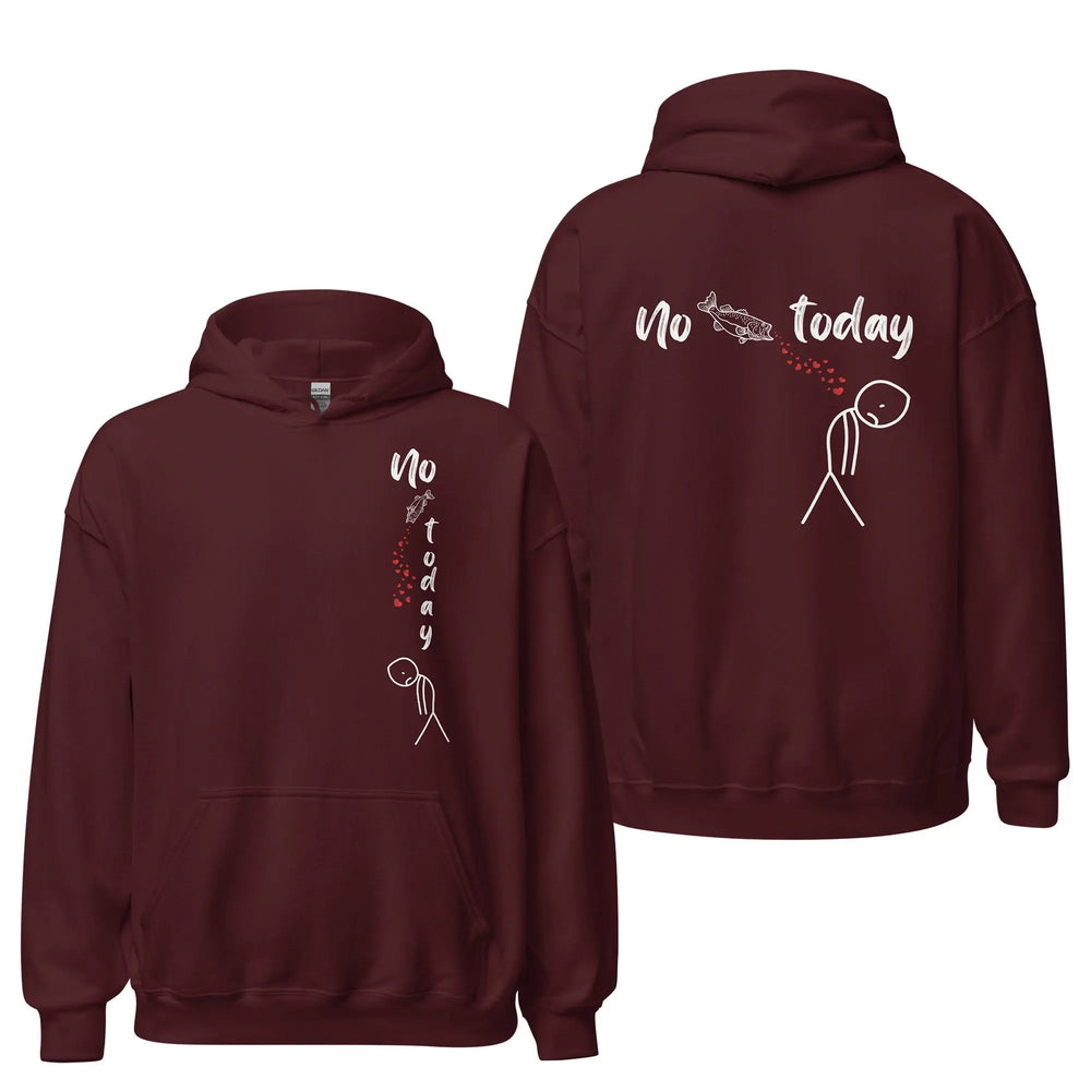 No Fish Today - Hoodie Hoodie