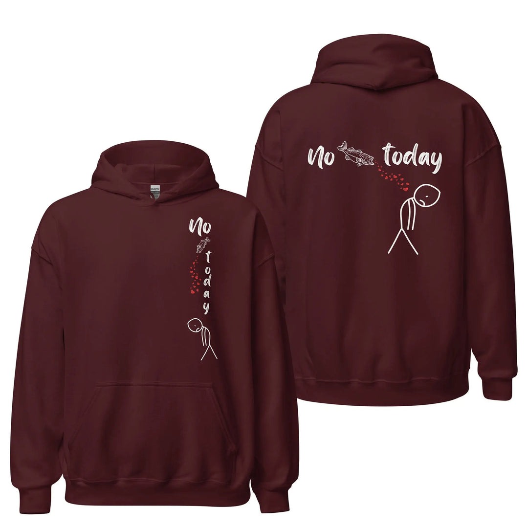 No Fish Today - Hoodie Hoodie