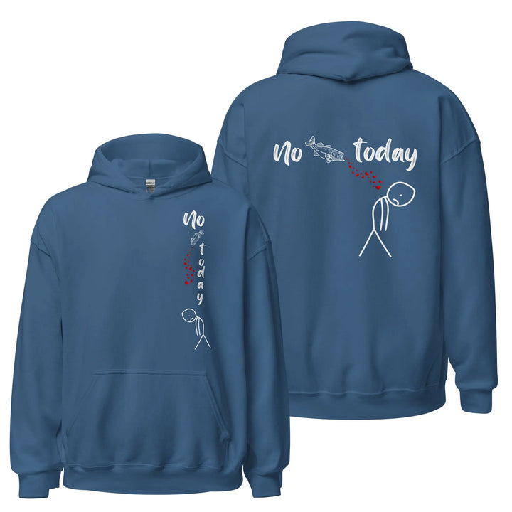 No Fish Today - Hoodie Hoodie