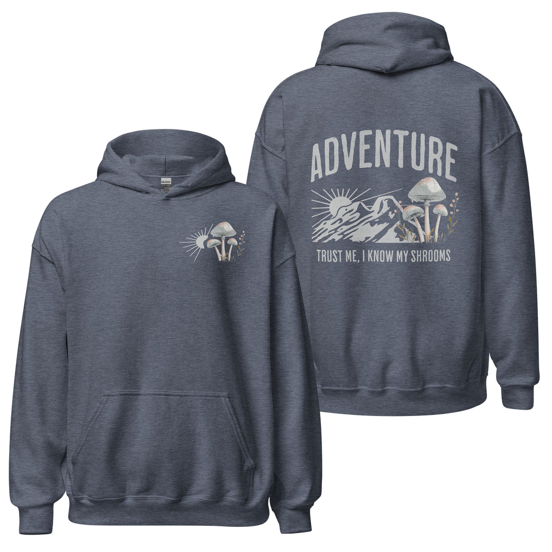 Trust Me I know my shrooms hoodie