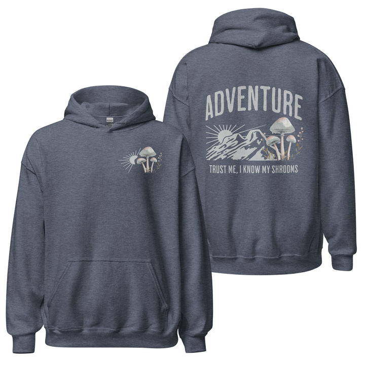 Trust Me I know my shrooms hoodie