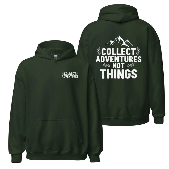 Collect Adventures not things hoodie Hoodie DARK FOREST GREEN / 3XL