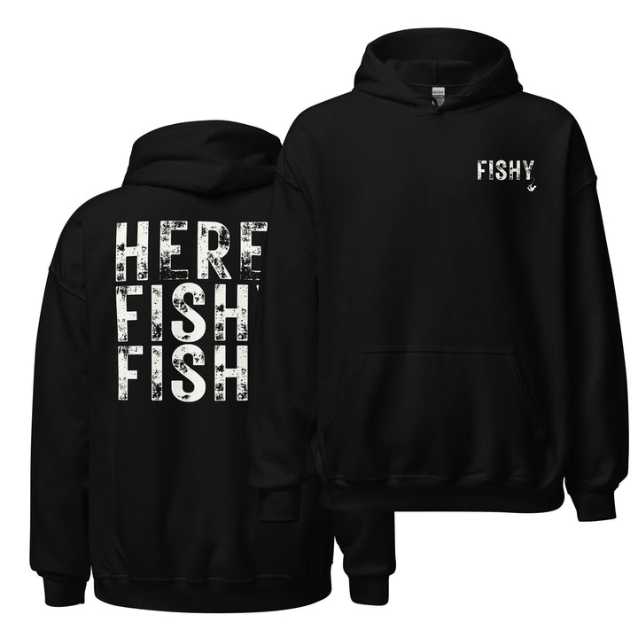 Here Fishy Fishy - Hoodie