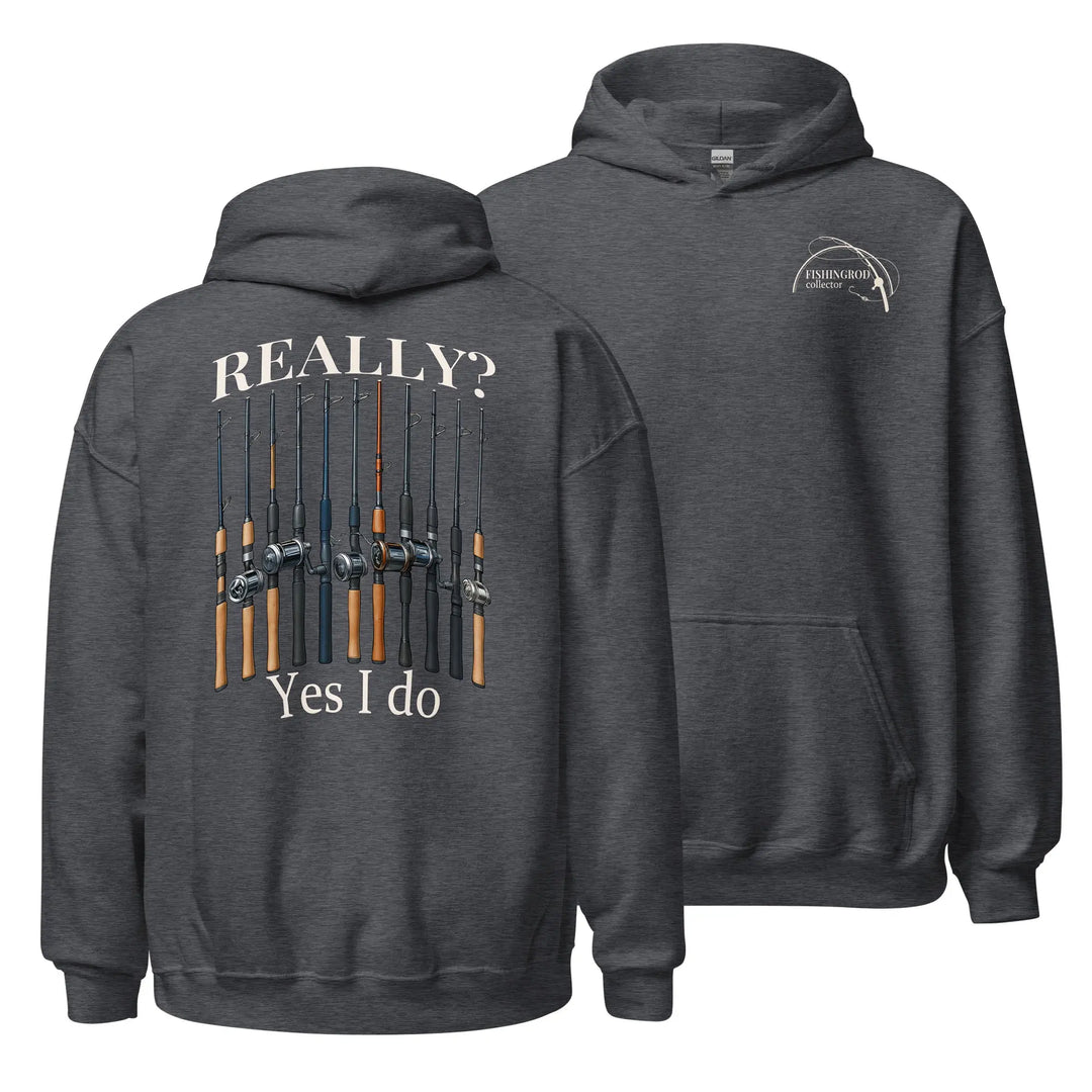 Really? Yes I Do - Hoodie Hoodie
