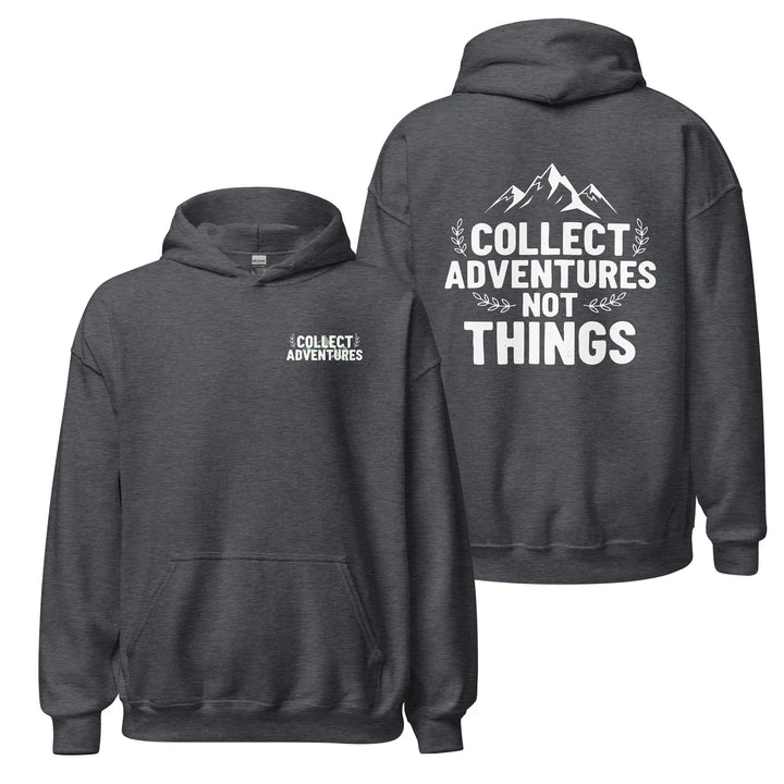 Collect Adventures not things hoodie Hoodie Dark Heather / 3XL