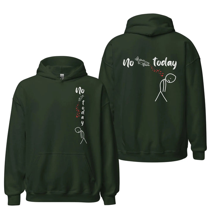No Fish Today - Hoodie Hoodie