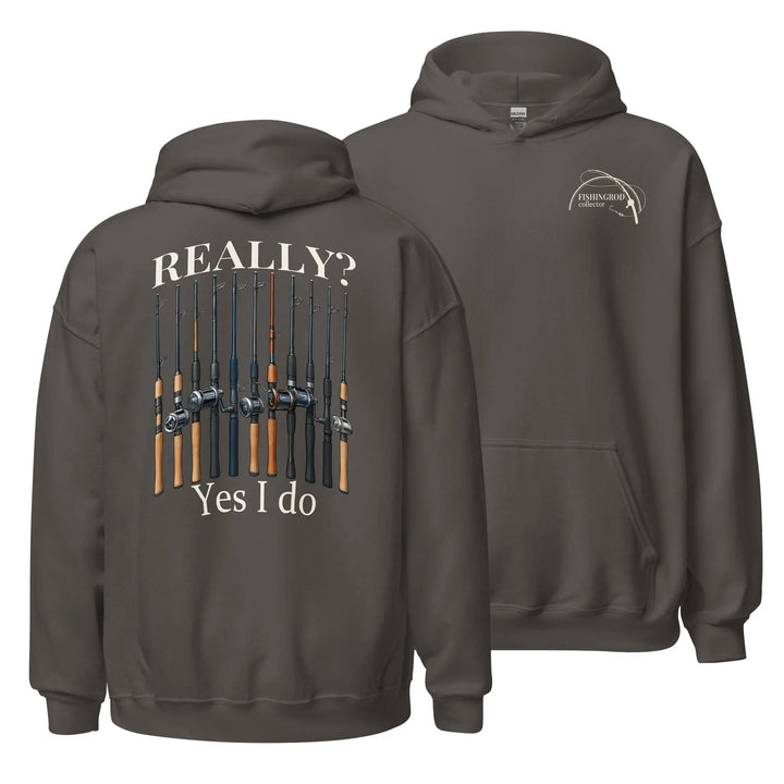 Really? Yes I Do - Hoodie Hoodie