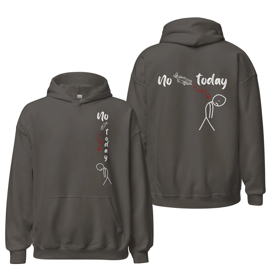 No Fish Today - Hoodie Hoodie