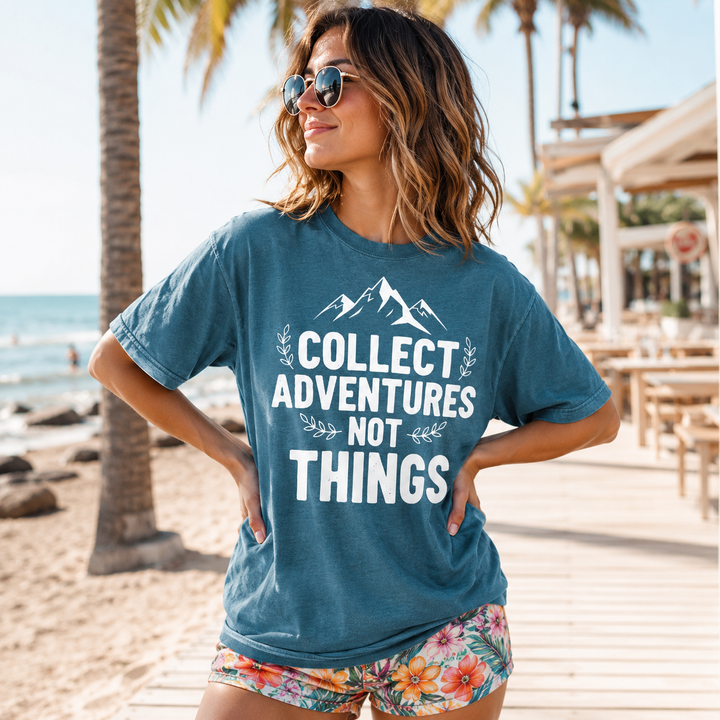 Collect Advantures Not Things T-Shirt