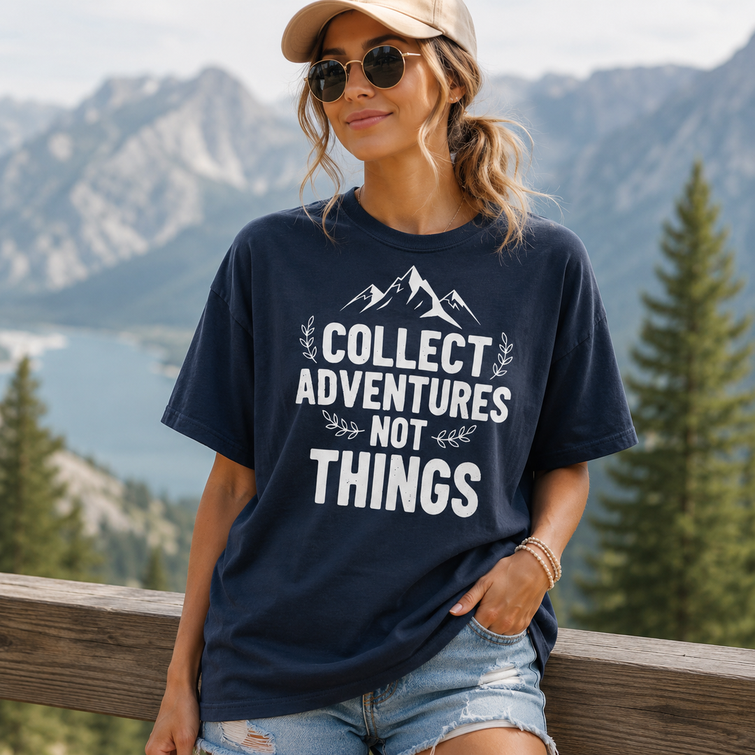 Collect Advantures Not Things T-Shirt