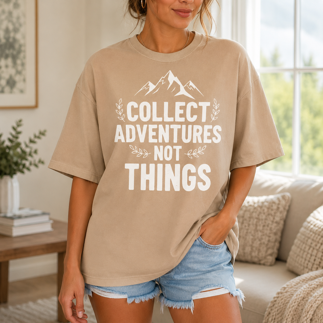Collect Advantures Not Things T-Shirt