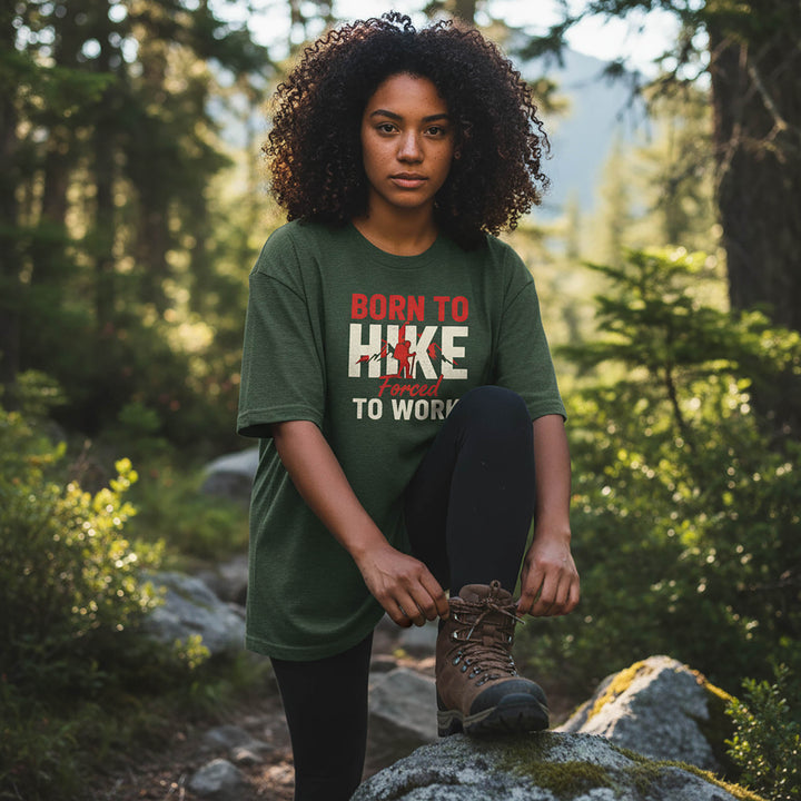 Born To Hike Forced To Work T-Shirt
