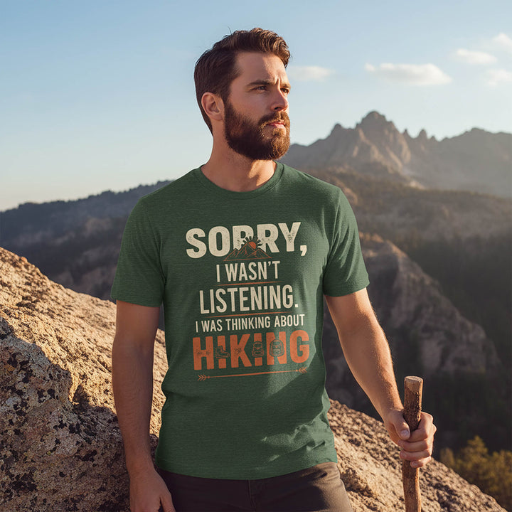 Sorry I Wasn't Listening T-shirt