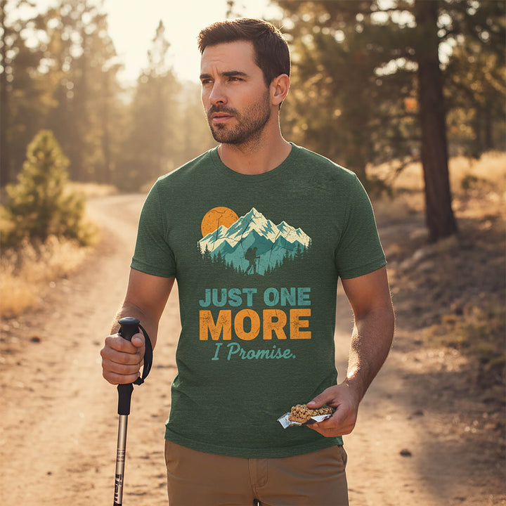 Just One More I Promise T-Shirt