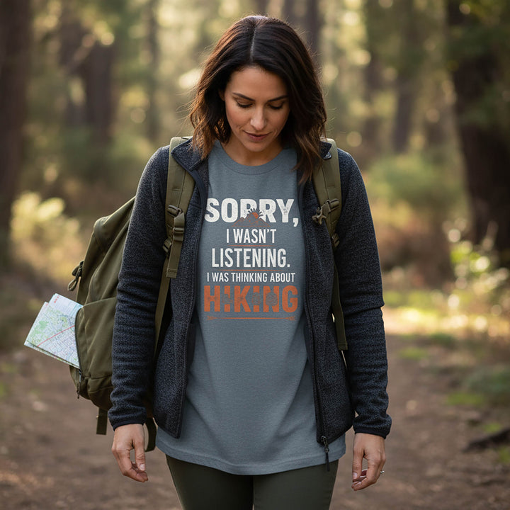 Sorry I Wasn't Listening T-shirt