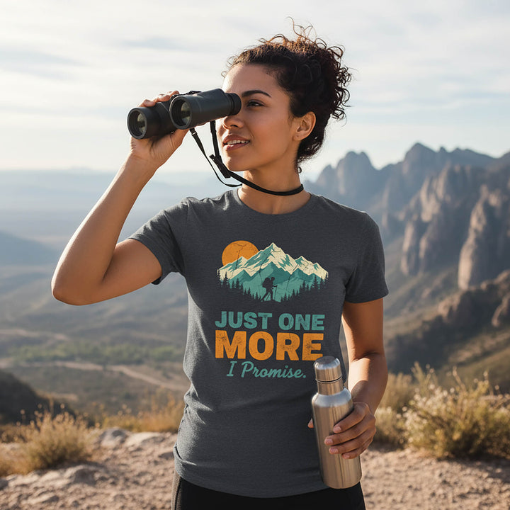 Just One More I Promise T-Shirt