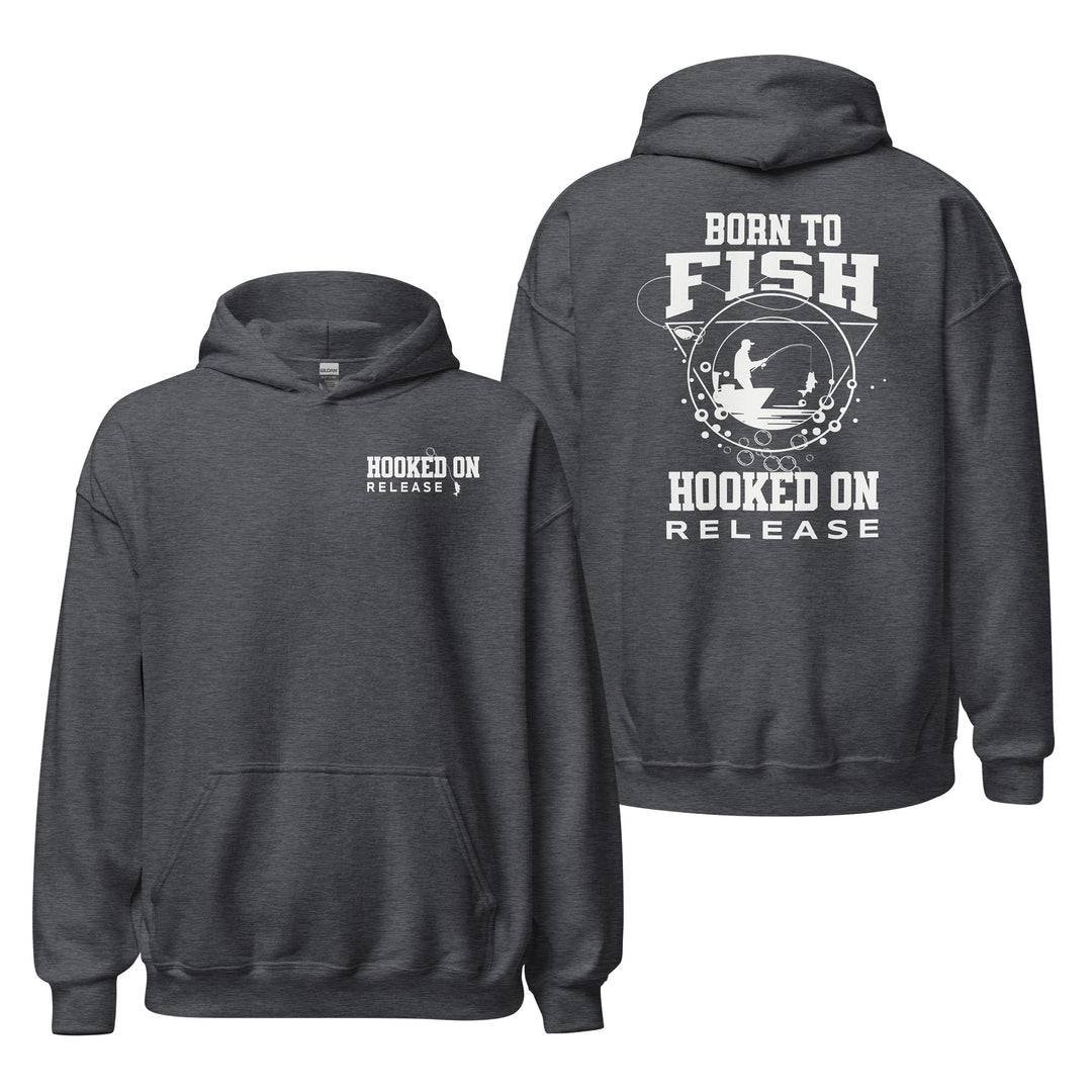 Born To Fish Hoodie