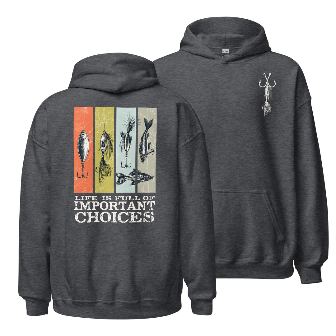 Life Is Full Of Important Choices - Hoodie Hoodie