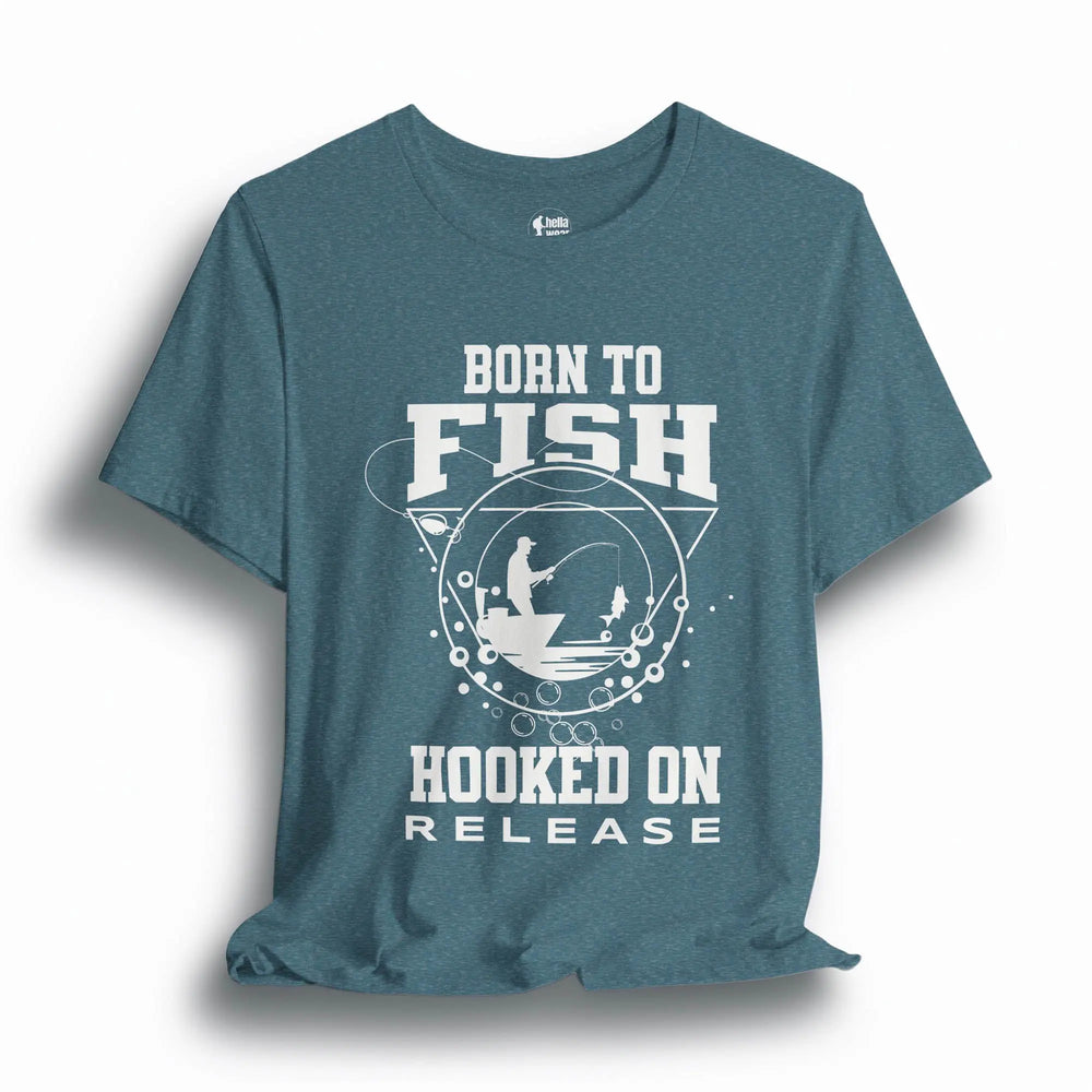 Born To Fish T-Shirt T-Shirt Heather Deep Teal / 3XL