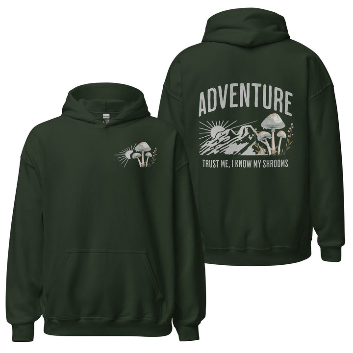 Trust Me I know my shrooms hoodie