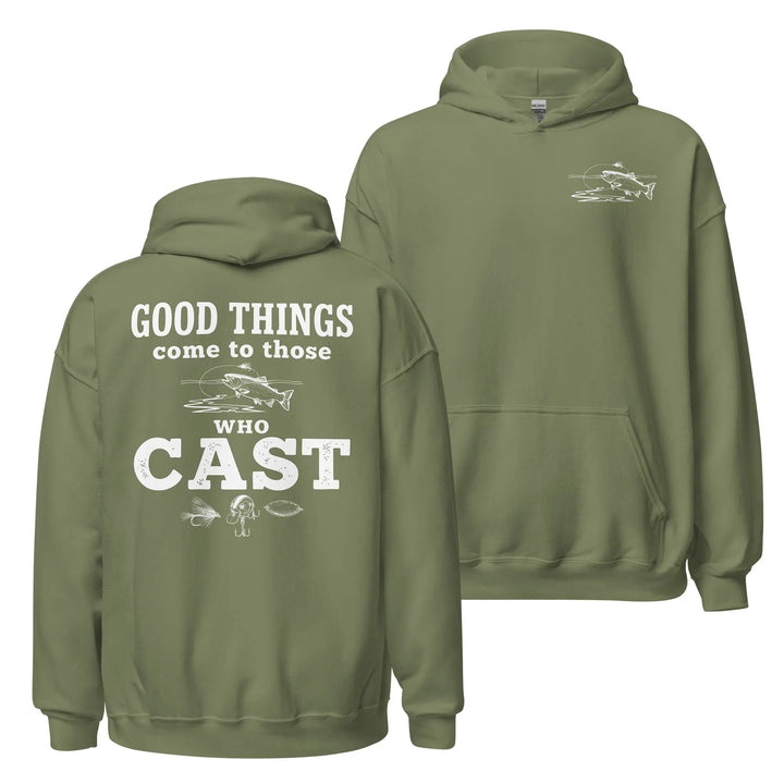Good Things Come To Those Who Cast - Hoodie Hoodie