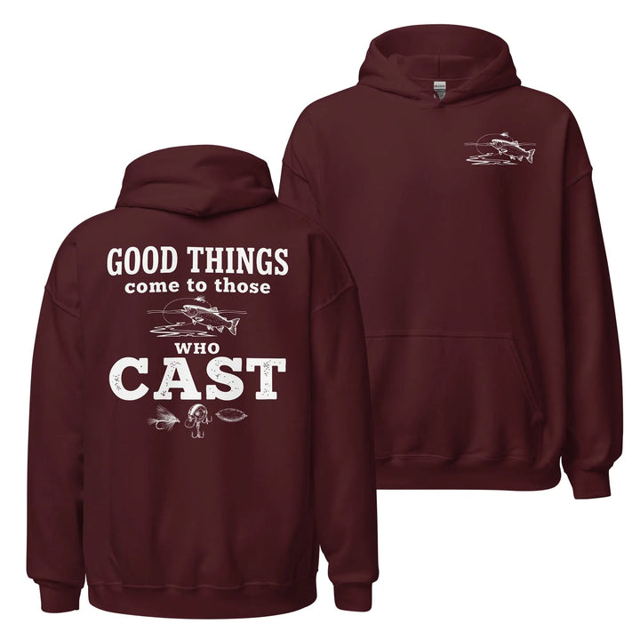 Good Things Come To Those Who Cast - Hoodie Hoodie