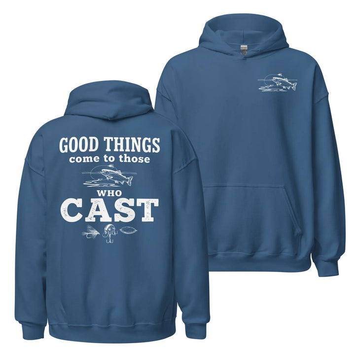 Good Things Come To Those Who Cast - Hoodie Hoodie