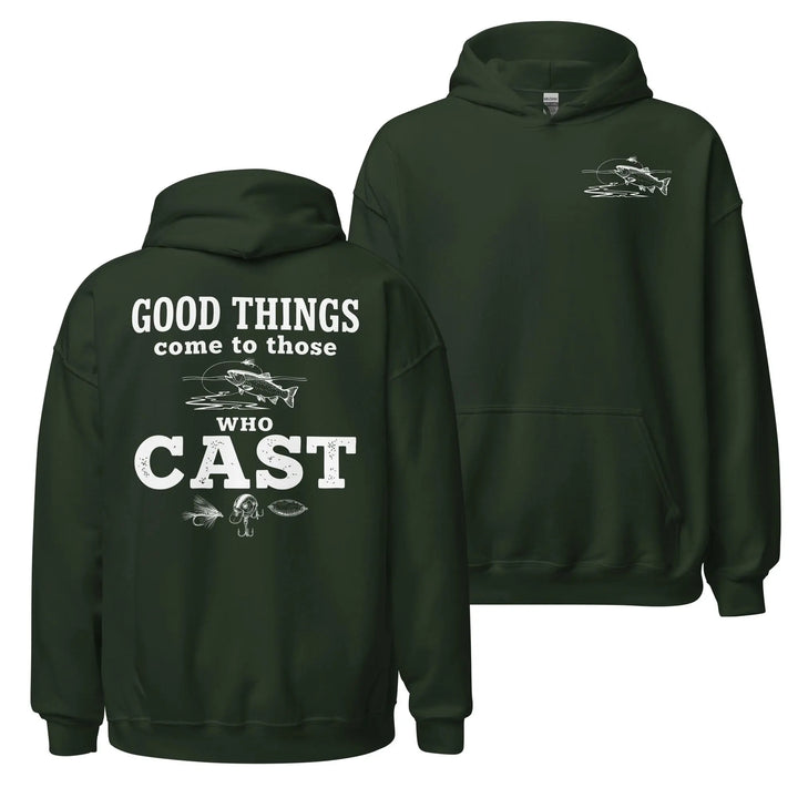 Good Things Come To Those Who Cast - Hoodie Hoodie
