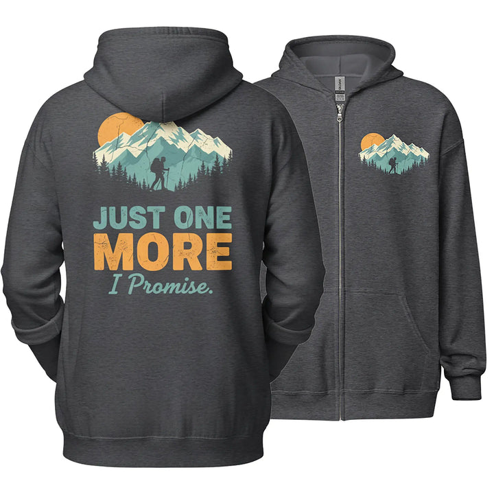 Just One More - Full Zip Hoodie zip hoodie