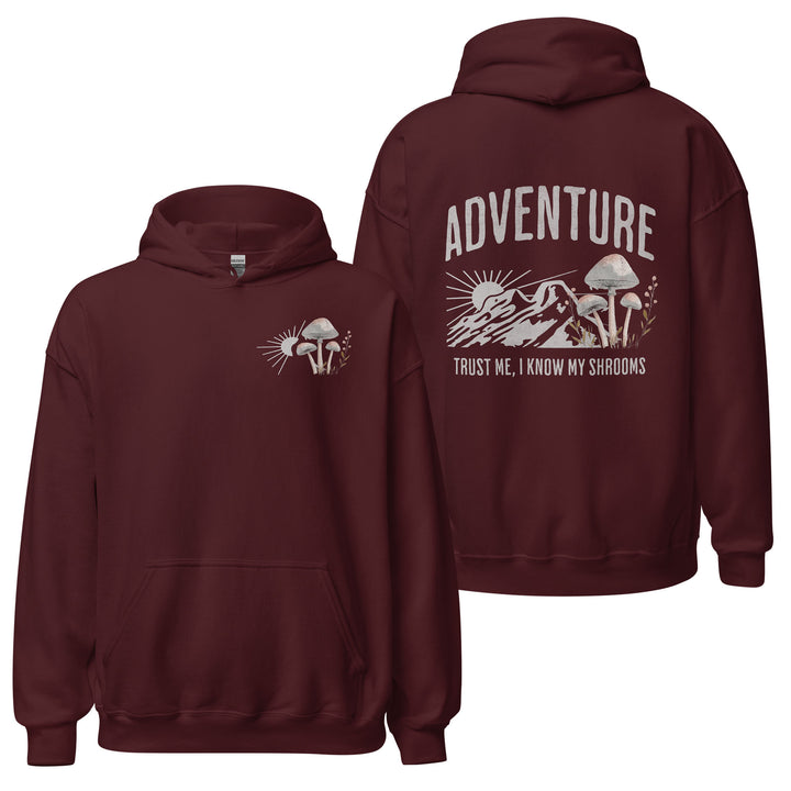 Trust Me I know my shrooms hoodie