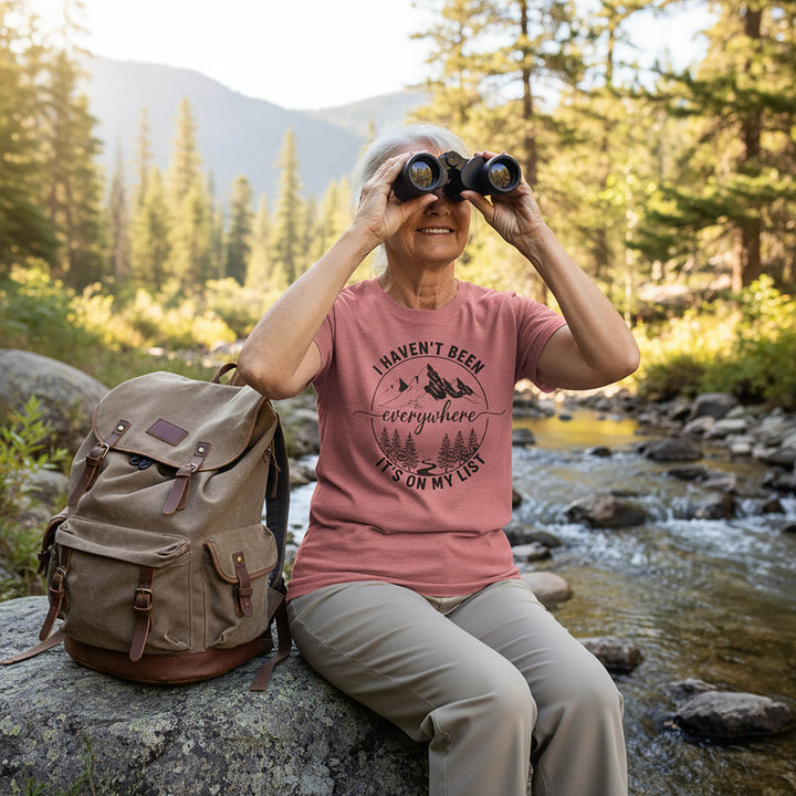 I haven't Been Everywhere T-Shirt