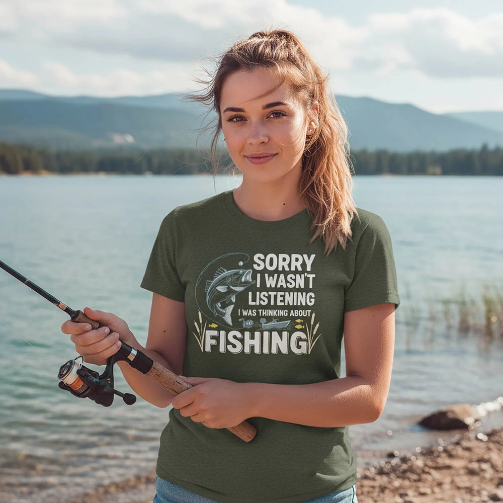 Sorry I Wasn't Listenning - Fishing T-Shirt T-Shirt