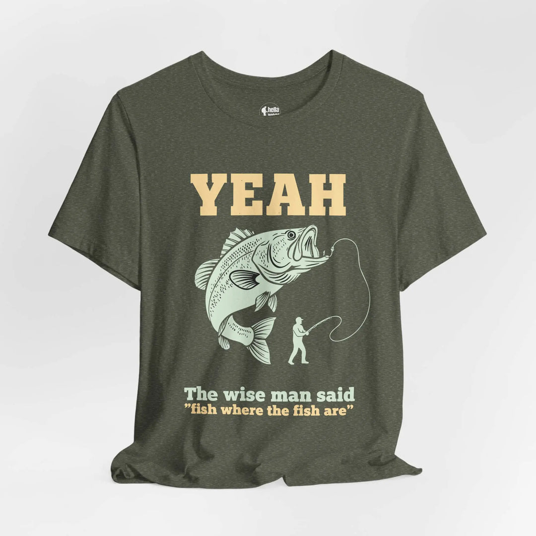 The Wise Man Said T-Shirt T-Shirt Heather Military Green / 2XL