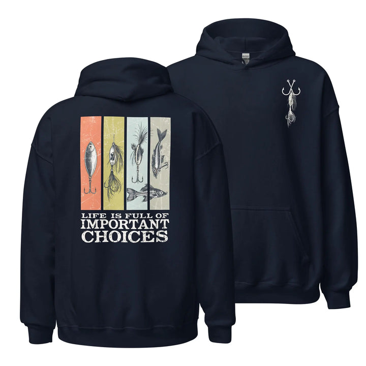 Life Is Full Of Important Choices - Hoodie Hoodie