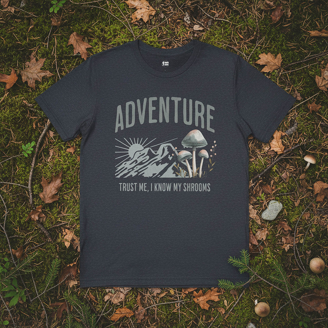 Trust Me, I Know My Shrooms T-Shirt