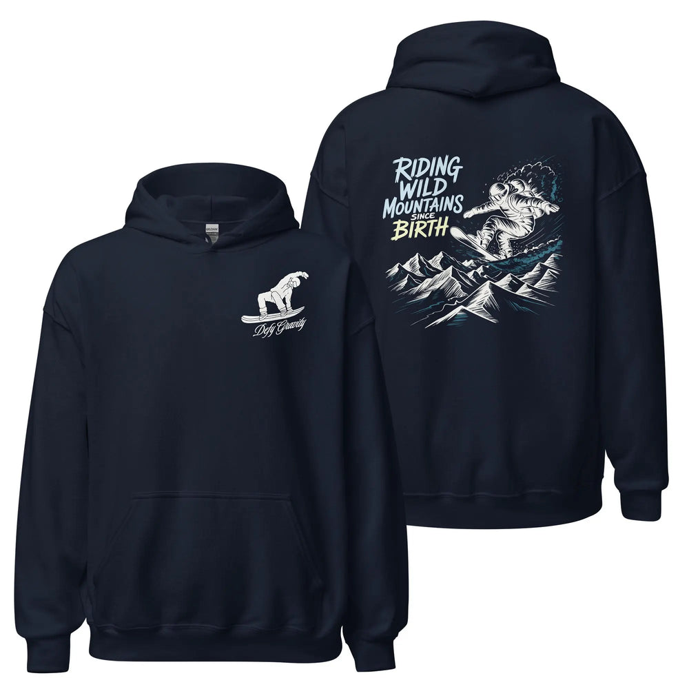 Riding Wild Mountains Since Birth - Hoodie Hoodie