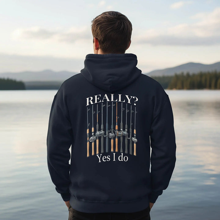 Really? Yes I Do - Hoodie Hoodie