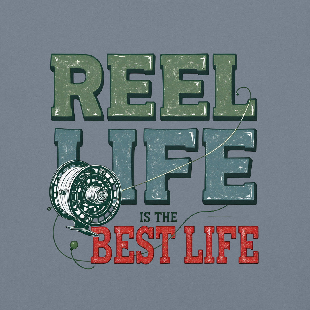 Reel Life Is The Best Life - Comfort Colors Shirt