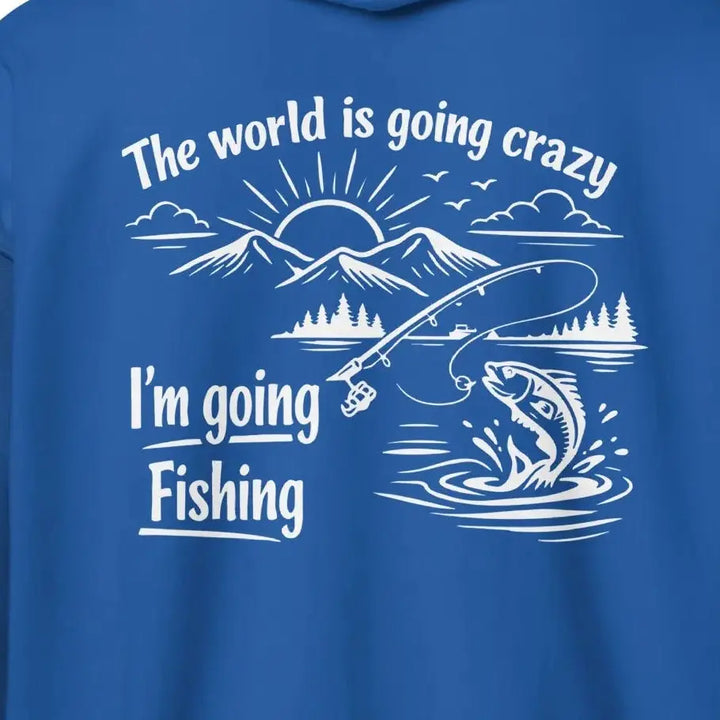 THE WORLD IS GOING CRAZY - Cozy Fishing Full Zip Hoodie zip hoodie