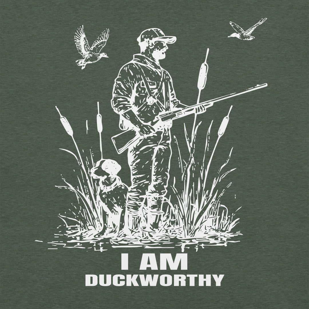 I Am Duckworthy - Soft, Breathable, Lightweight Shirt