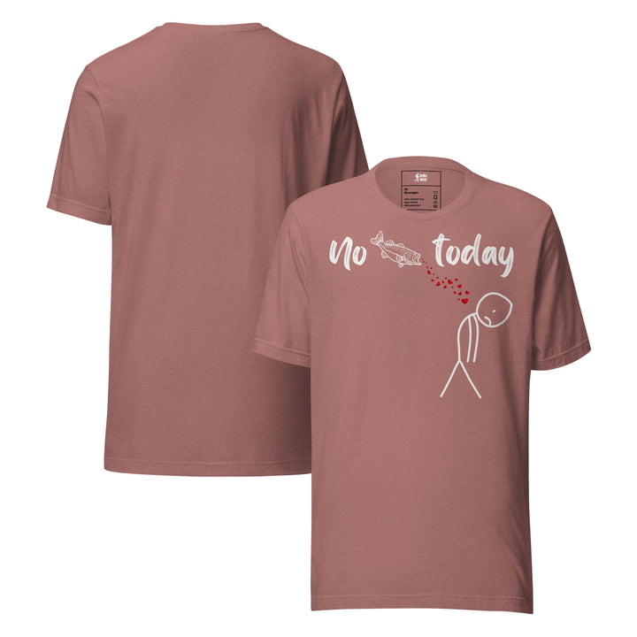 No Fish Today -  Extra Light T-Shirt