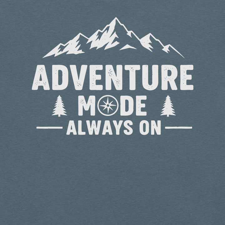 Adventure Mode On - Breathable Lightweight  Shirt