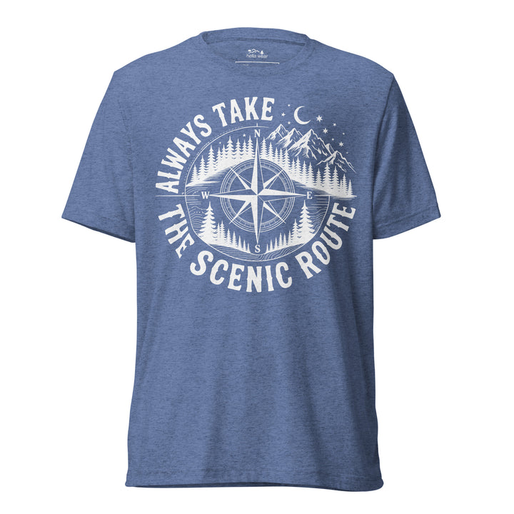 AWAYS TAKE THE SCENIC ROUTE - Unisex Triblend tshirt